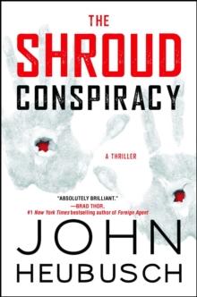 The Shroud Conspiracy : A Thriller