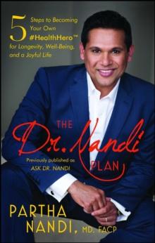 The Dr. Nandi Plan : 5 Steps to Becoming Your Own #HealthHero for Longevity, Well-Being, and a Joyful Life