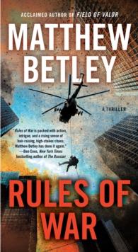 Rules of War : A Thriller