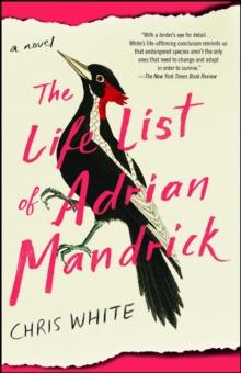 The Life List of Adrian Mandrick : A Novel