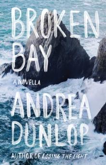 Broken Bay : A Novella