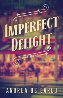 Imperfect Delight : A Novel