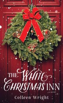 The White Christmas Inn : A Novel