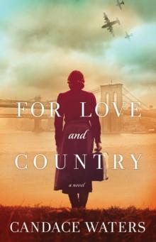 For Love and Country : A Novel