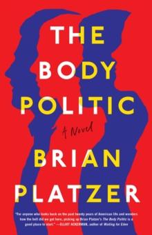 The Body Politic : A Novel