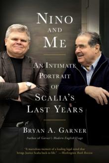 Nino and Me : An Intimate Portrait of Scalia's Last Years