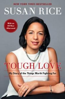 Tough Love : My Story of the Things Worth Fighting For