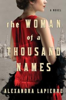 The Woman of a Thousand Names : A Novel