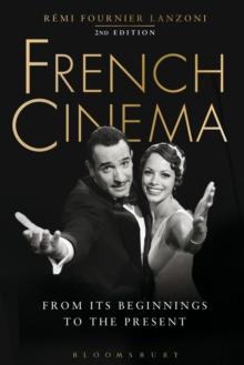 French Cinema : From Its Beginnings to the Present