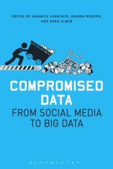 Compromised Data : From Social Media to Big Data