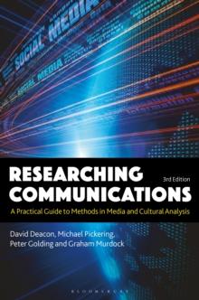 Researching Communications : A Practical Guide to Methods in Media and Cultural Analysis