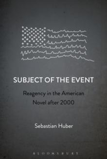 Subject of the Event : Reagency in the American Novel after 2000