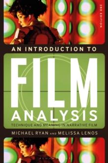 An Introduction to Film Analysis : Technique and Meaning in Narrative Film