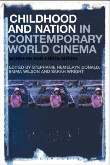 Childhood and Nation in Contemporary World Cinema : Borders and Encounters