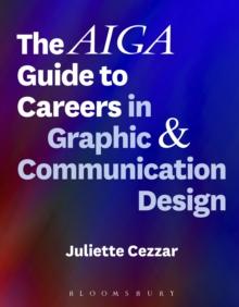 The AIGA Guide to Careers in Graphic and Communication Design