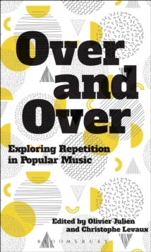 Over and Over : Exploring Repetition in Popular Music