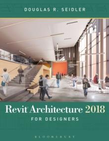 Revit Architecture 2018 for Designers