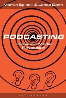 Podcasting : The Audio Media Revolution