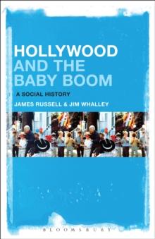 Hollywood and the Baby Boom : A Social History