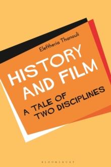 History and Film : A Tale of Two Disciplines