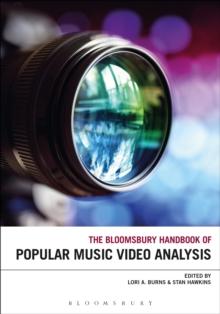 The Bloomsbury Handbook of Popular Music Video Analysis