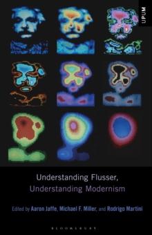 Understanding Flusser, Understanding Modernism