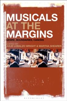 Musicals at the Margins : Genre, Boundaries, Canons