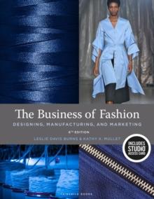 The Business of Fashion : Designing, Manufacturing, and Marketing - Bundle Book + Studio Access Card