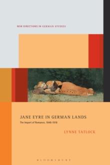 Jane Eyre in German Lands : The Import of Romance, 1848-1918