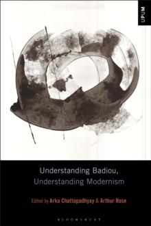 Understanding Badiou, Understanding Modernism