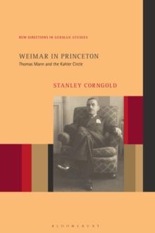 Weimar in Princeton : Thomas Mann and the Kahler Circle