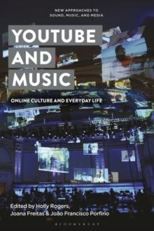 YouTube and Music : Online Culture and Everyday Life