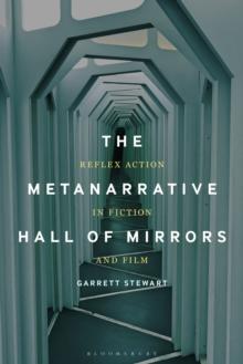 The Metanarrative Hall of Mirrors : Reflex Action in Fiction and Film