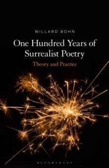 One Hundred Years of Surrealist Poetry : Theory and Practice