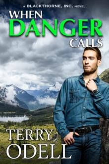 When Danger Calls : Blackthorne, Inc., #1