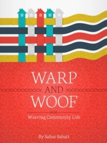 Warp and Woof: Weaving Community Life