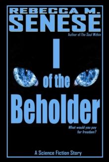 I of the Beholder: A Science Fiction Story