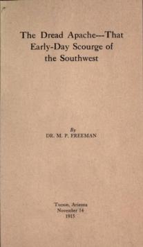 Dread Apache:That Early Day Scourge of the Southwest