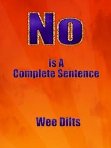 No Is a Complete Sentence