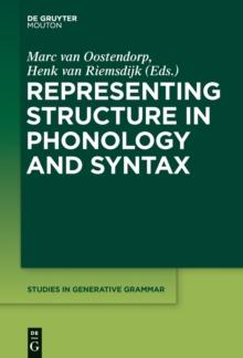 Representing Structure in Phonology and Syntax