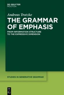 The Grammar of Emphasis : From Information Structure to the Expressive Dimension