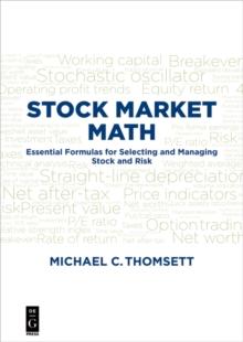 Stock Market Math : Essential formulas for selecting and managing stock and risk