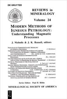 Modern Methods of Igneous Petrology : Understanding Magmatic Processes