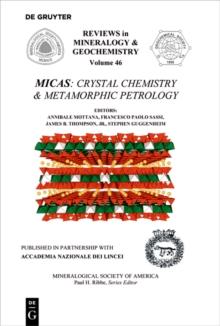 Micas : Crystal Chemistry & Metamorphic Petrology