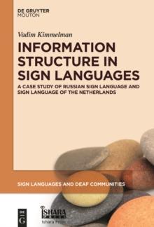 Information Structure in Sign Languages : Evidence from Russian Sign Language and Sign Language of the Netherlands