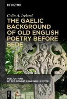 The Gaelic Background of Old English Poetry before Bede