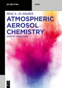 Atmospheric Aerosol Chemistry : State of the Science