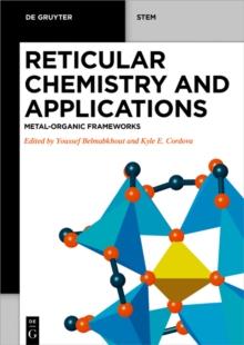 Reticular Chemistry and Applications : Metal-Organic Frameworks