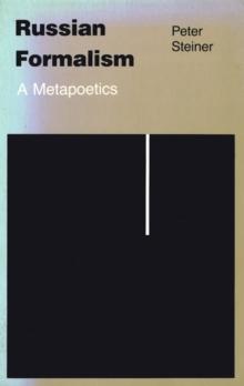 Russian Formalism : A Metapoetics