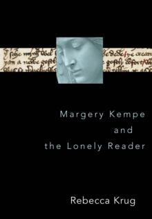 Margery Kempe and the Lonely Reader